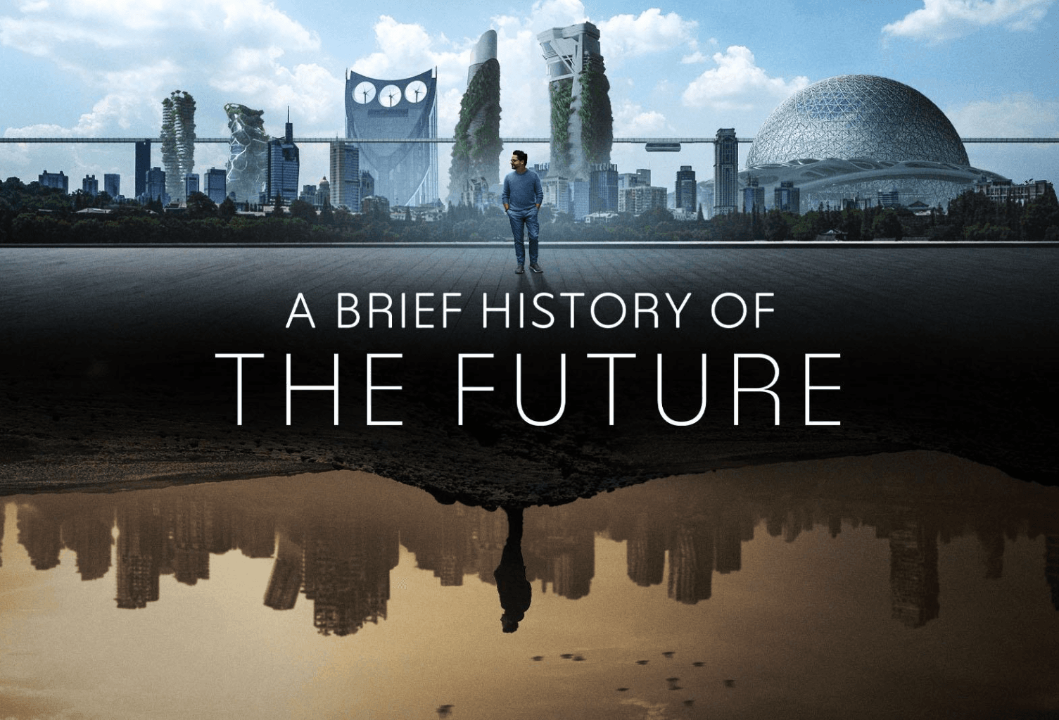 A Brief History of the Future